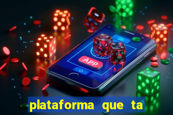 plataforma que ta pagando bem fortune tiger